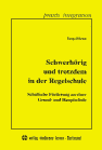 Titelabbildung: Schwerhörig und trotzdem in der Regelschule. Schulische Förderung an einer Grund- und Hauptschule