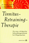 Titelabbildung: Tinnitus-Retraining-Therapie (TRT). Die neue, erfolgreiche Behandlungsmethode bei Ohrgeräuschen